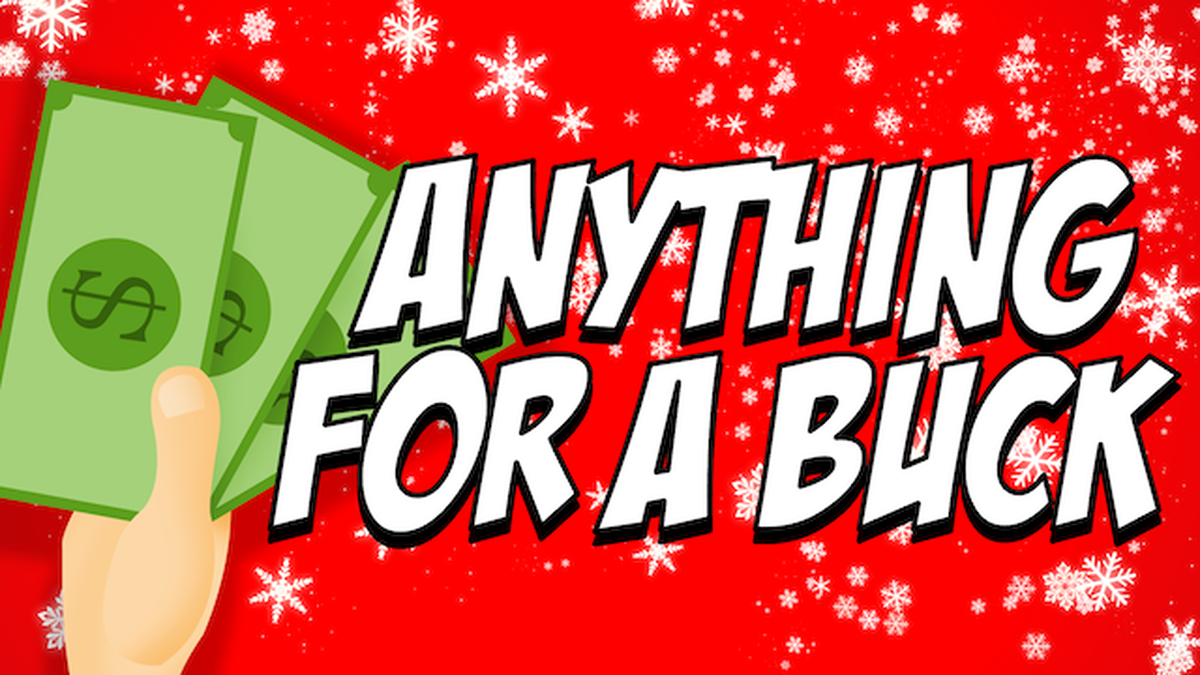Anything For a Buck: Christmas Edition image number null